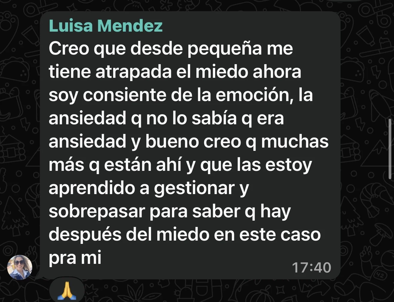 Mensaje real de Luisa Méndez sobre reconocer y gestionar el miedo y la ansiedad.